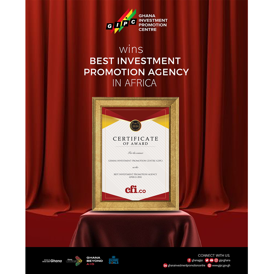 Ghana Investment Promotion Centre (GIPC): Best Investment Promotion Agency Africa 2024